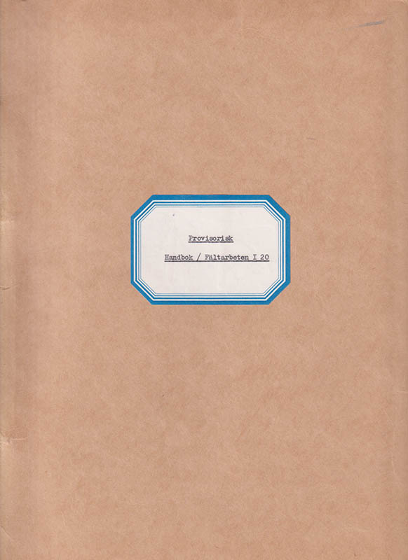 Provisorisk Handbok / Fätarbeten I 20. K H S Fältarbetslära (1952-1954)