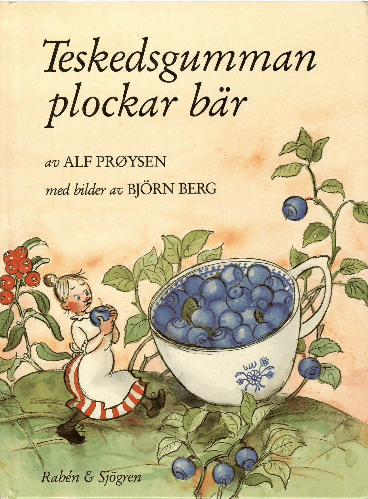 Prøysen, Alf ; Berg, Björn (Bild) : Teskedsgumman plockar bär