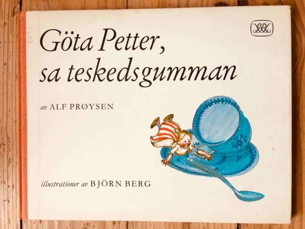 Prøysen, Alf ; Berg, Björn : Göta Petter, sa teskedsgumman