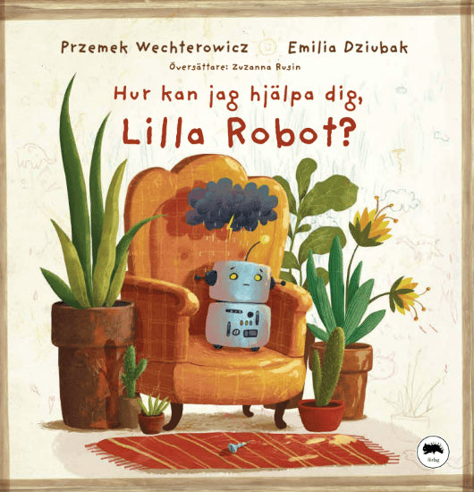 Przemek Wechterowicz : Hur kan jag hjälpa dig, Lilla Robot?