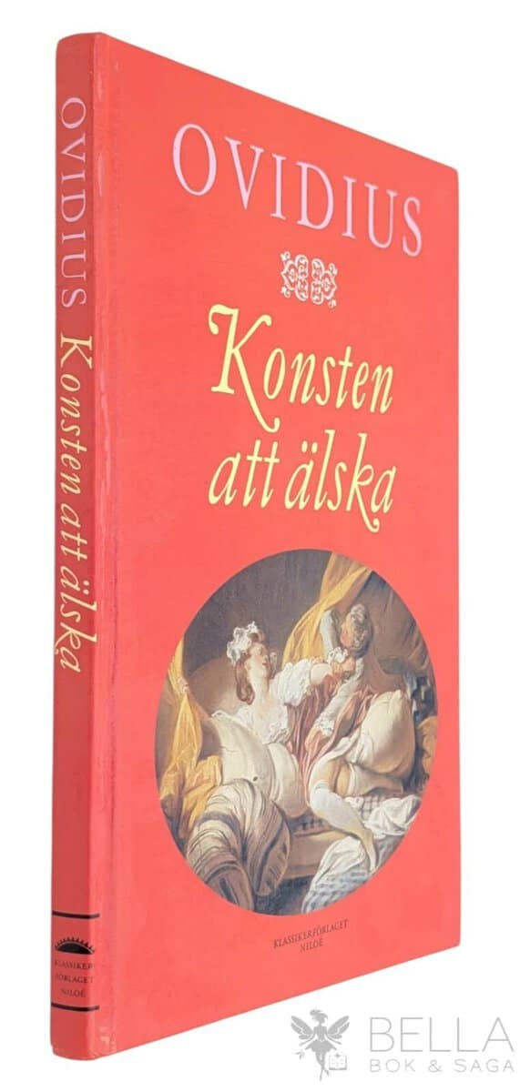 Publius Ovidius Naso : Konsten att älska