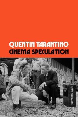 Quentin Tarantino : Cinema Speculation