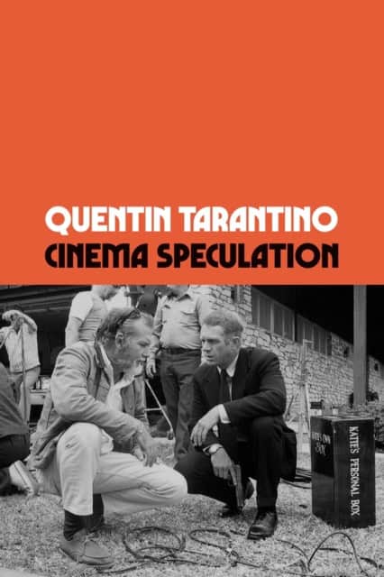 Quentin Tarantino : Cinema Speculation