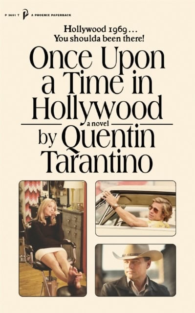 Quentin Tarantino : Once upon a time in Hollywood