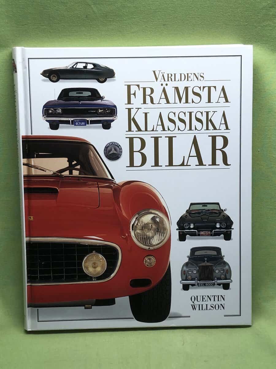 Quentin Willson : Världens främsta klassiska bilar