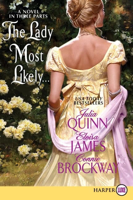 Quinn, Julia ; James, Eloisa ; Brockway, Connie : The Lady Most Likely...