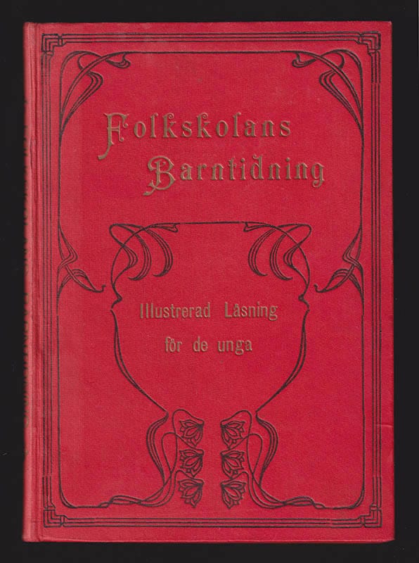 Quint, Stina (1859-1924) ; Hellström, Lilly (1866-1930) : Folkskolans Barntidning. Illustrerad Läsning för de unga. Nr 1 (18 jan.) - N:r 36 (20 dec.). Trettioförsta årgången 1922
