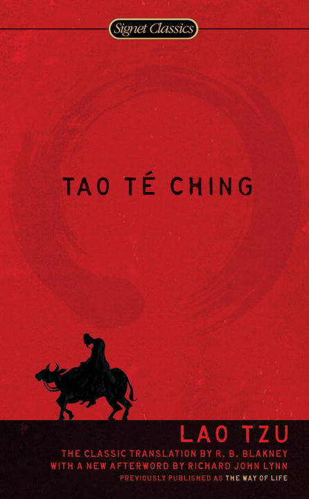R B Blakney : Tao Te Ching