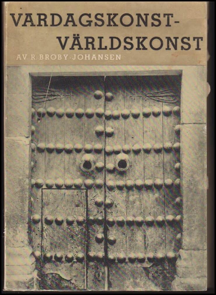 R. Broby-Johansen : Vardagskonst