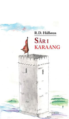 R. D. Hållsten : Sår i Karaang