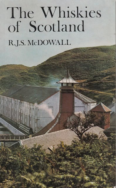 R. J. S Mcdowall : The Whiskies of Scotland