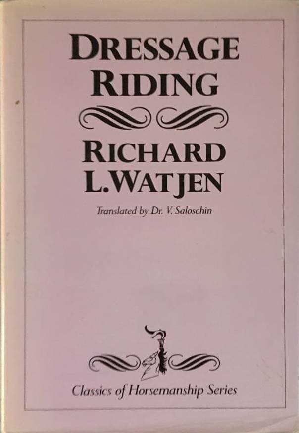R L Watjen : Dressage Riding