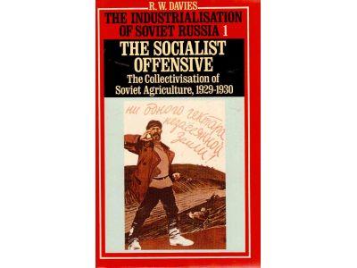 R. W. Davies : The industrialisation of Soviet Russia. 1 The socialist offensive. The collectivisation of Soviet agriculture, 1929-1930 / The Soviet collective farm, 1929-1930
