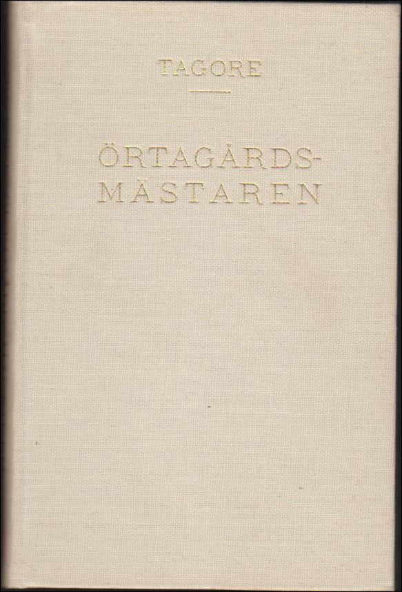 Rabindranath Tagore : Örtagårdsmästaren