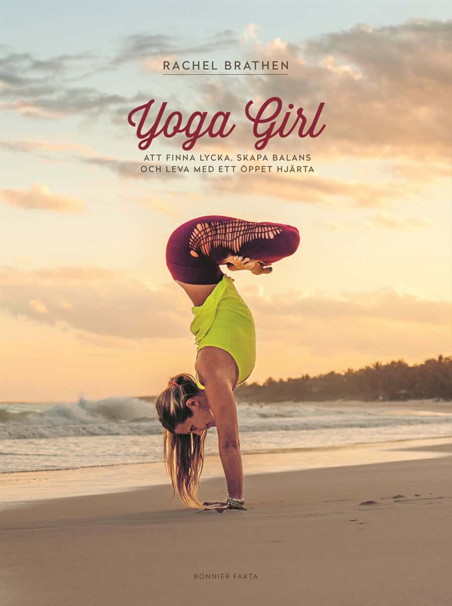Rachel Brathen : Yoga Girl