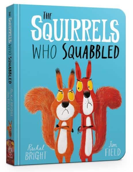 Rachel Bright : The Squirrels Who Squabbled
