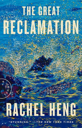 Rachel Heng : The Great Reclamation