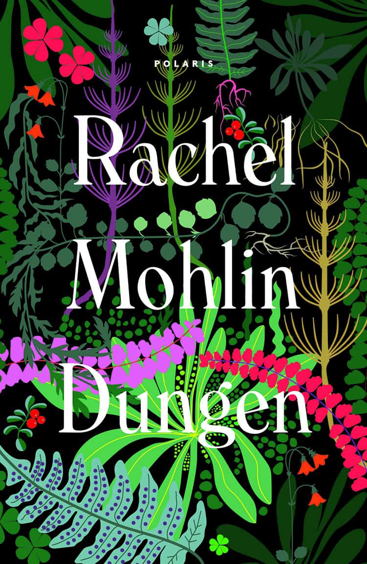Rachel Mohlin : Dungen