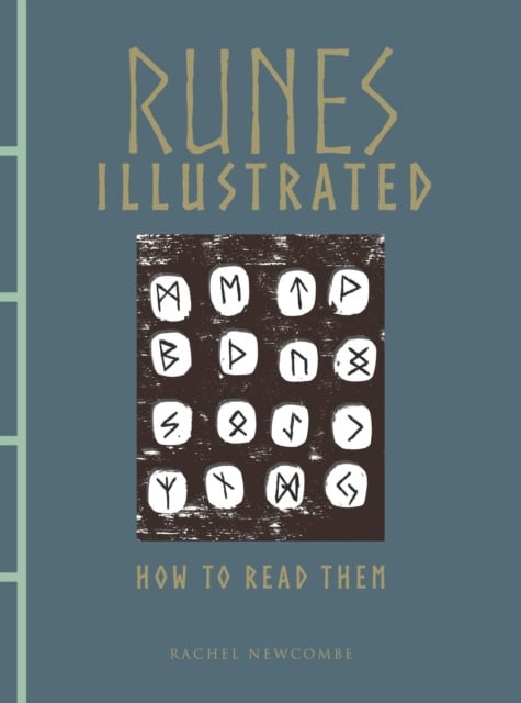 Rachel Newcombe : Runes Illustrated
