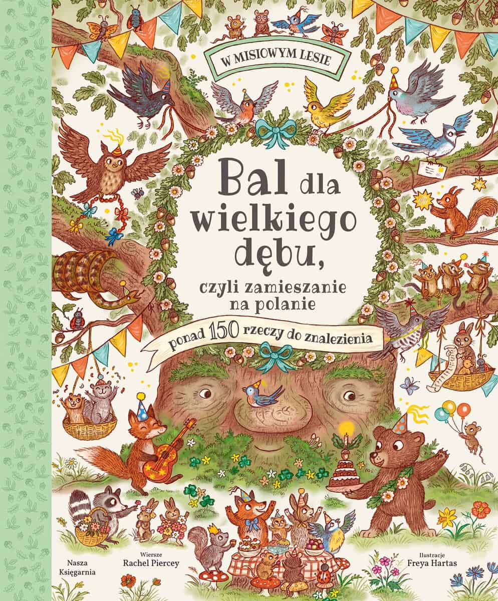 Rachel Piercey : Bal dla wielkiego dębu, czyli zamieszanie na polanie