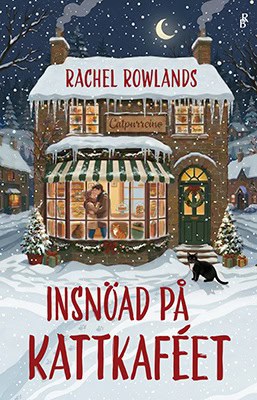 Rachel Rowlands : Insnöad på kattkaféet