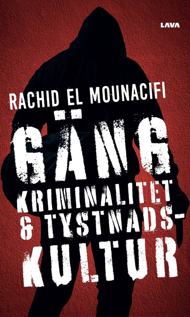 Rachid El Mounacifi : Gängkriminalitet och tystnadskultur