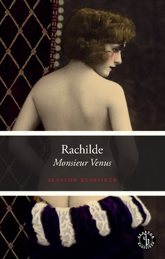 . Rachilde : Monsieur Venus