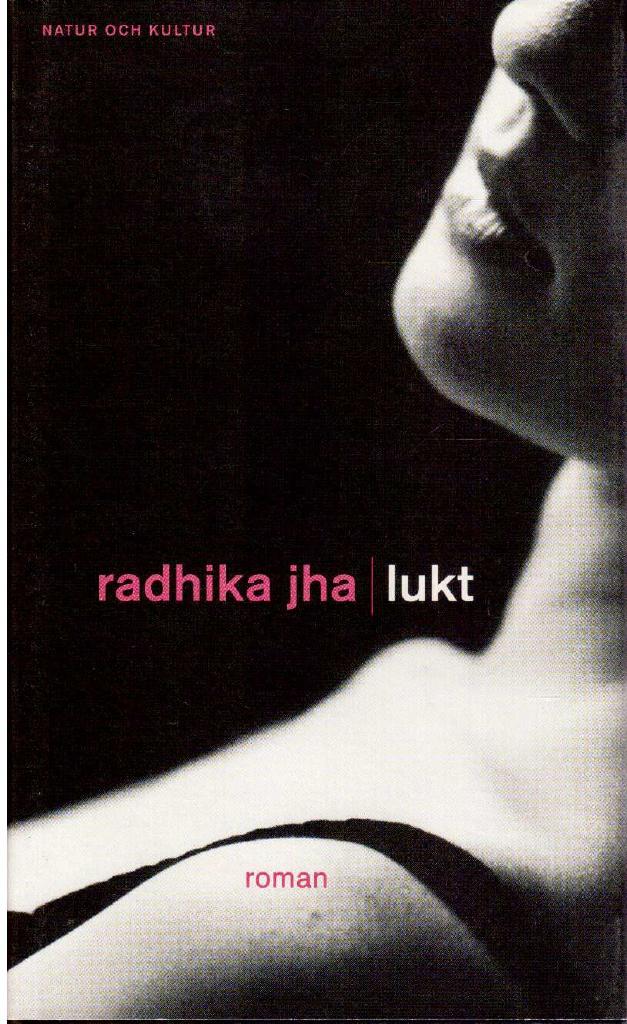 Radhika Jha : Lukt