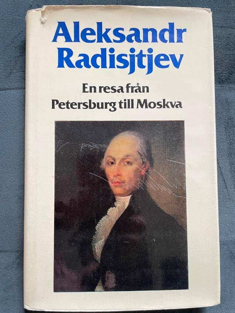 Radiščev, Aleksandr Nikolaevič ; Blomqvist, Lars Erik : En resa från Petersburg till Moskva