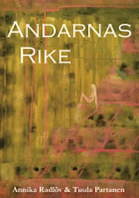 Radlöv, Annika ; Partanen, Tuula : Andarnas rike