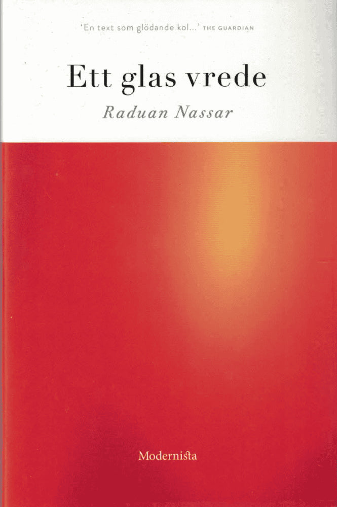 Raduan Nassar : Ett glas vrede