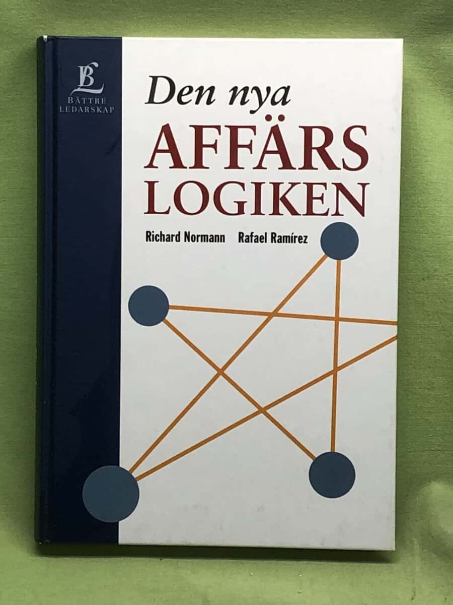 Rafael Ramirez Richard Normann : Den nya affärslogiken