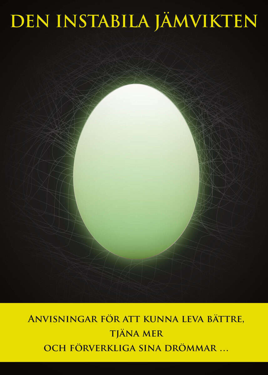 Raffaele Defina : Den instabila jämvikten : anvisningar för att kunna leva bättre, tjäna mer och förverkliga sina drömmar