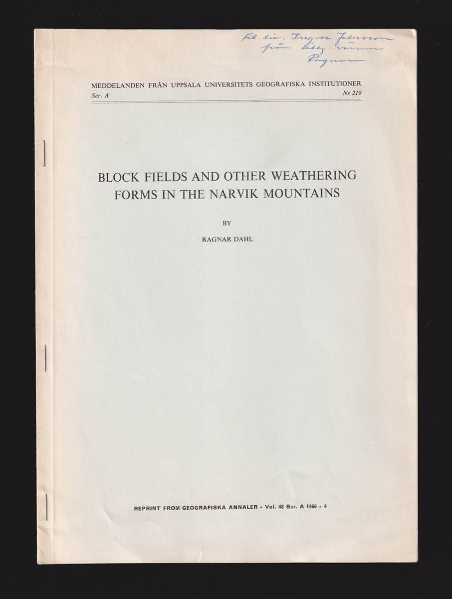 Ragnar Dahl : Block Fields and Other Weathering Forms in the Narvik Mountains (dedikation)