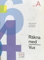 Ragnar Danielsson ; Gert Gabrielsson ; Bengt Löfstrand : Räkna med Vux A med DVD-learning