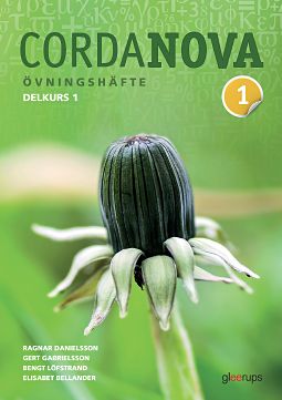 Danielsson, Ragnar; Gabrielsson, Gert; Löfstrand, Bengt; Bellander, Elisabet : CordaNova delkurs 1, övningshäfte