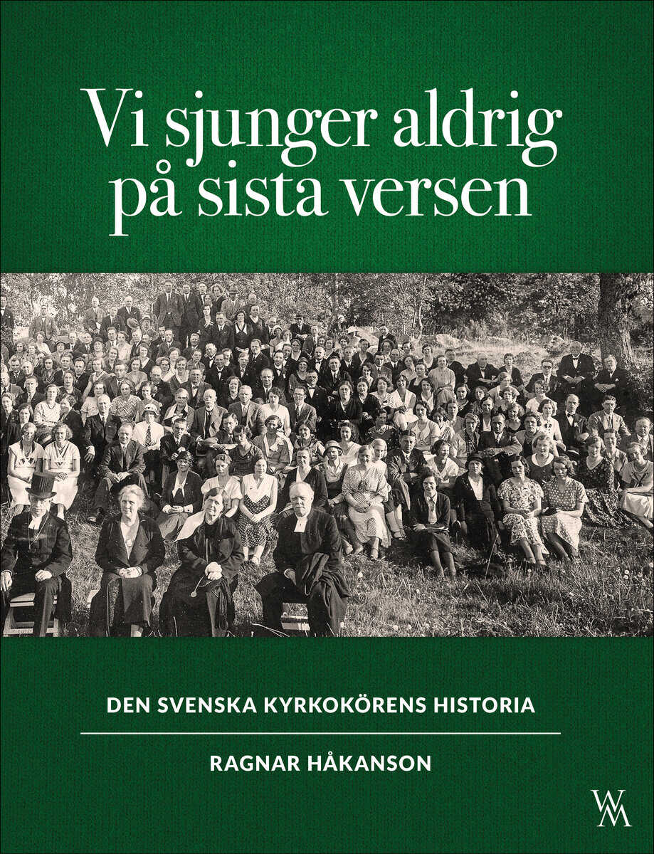 Ragnar Håkanson : Vi sjunger aldrig på sista versen