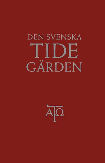 Ragnar Holte : Den svenska tidegärden, textutgåva