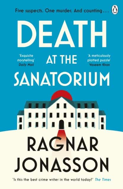 Ragnar Jonasson : Death at the Sanatorium