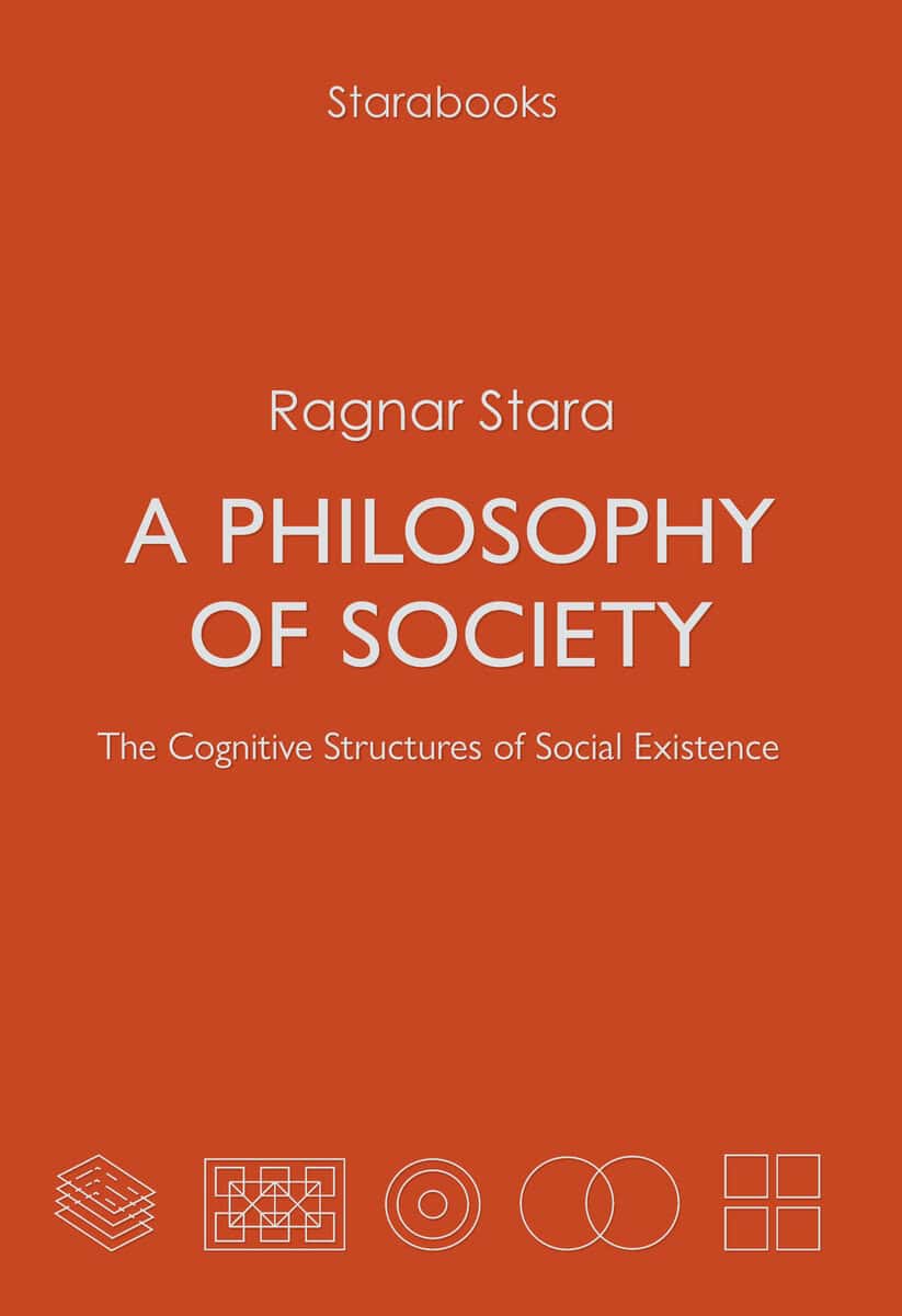 Ragnar Stara : A philosophy of society
