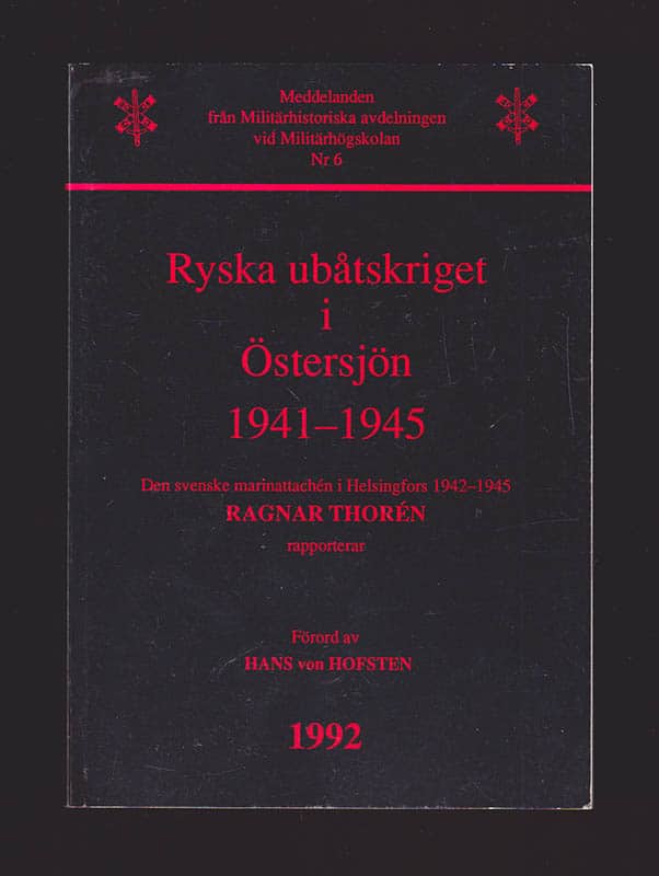 Ragnar Thorén : Ryska ubåtskriget i Östersjön 1941-1945