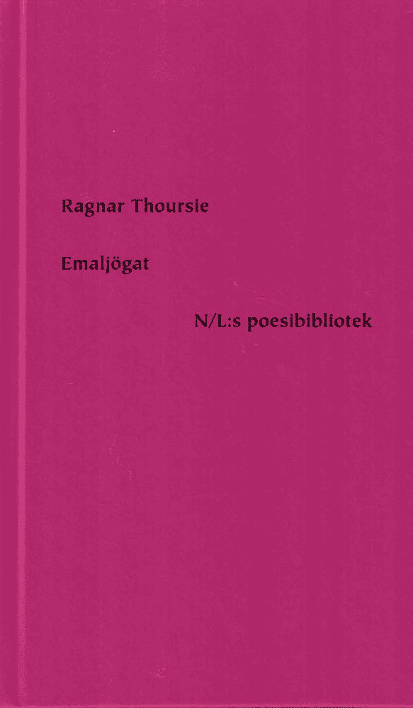 Ragnar Thoursie : Emaljögat