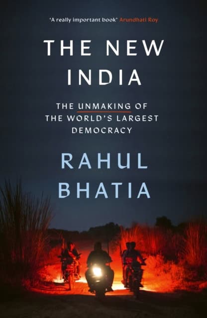 Rahul Bhatia : The New India