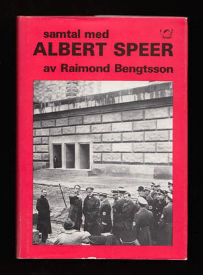 Raimond Bengtsson : Samtal med Albert Speer
