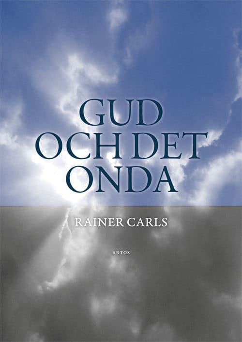 Rainer Carls : Gud och det onda