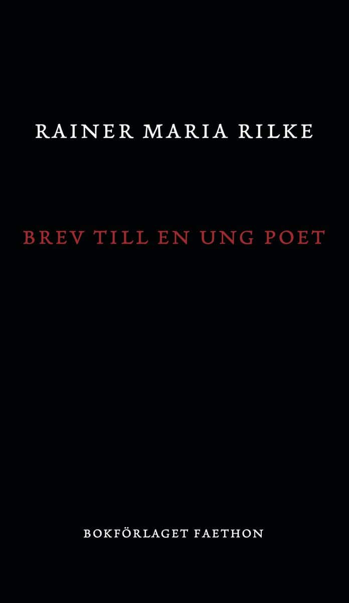 Rainer Maria Rilke : Brev till en ung poet