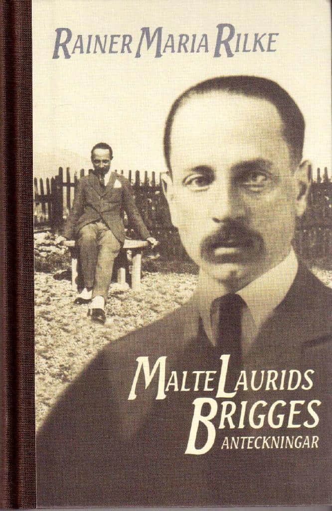 Rainer Maria Rilke : Malte Laurids Brigges anteckningar