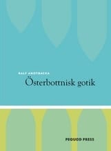 Ralf Andtbacka : Österbottnisk gotik