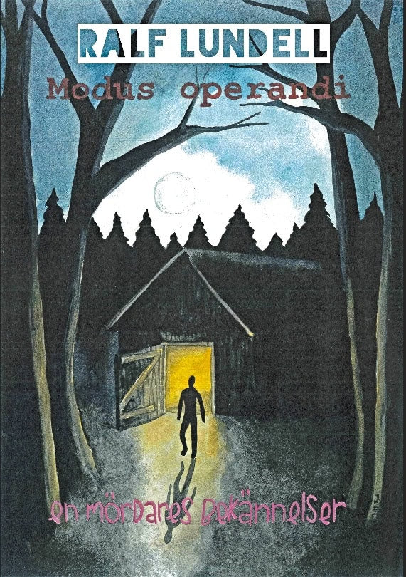 Ralf Lundell : Modus operandi