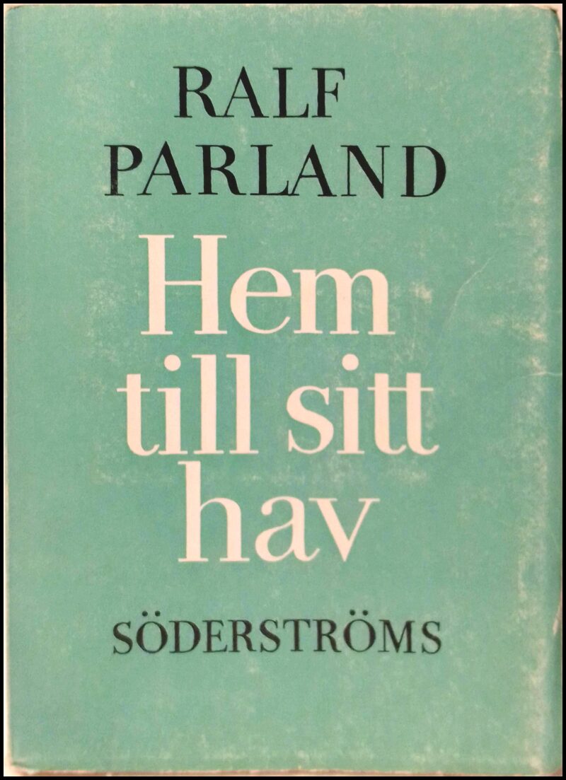 Ralf Parland : Hem till sitt hav